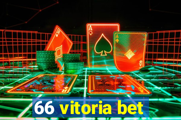 66 vitoria bet